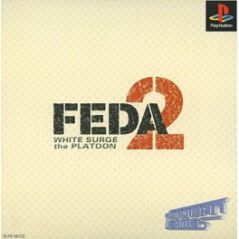 FEDA 2: White Surge the Platoon [PS1 - occasion BE]