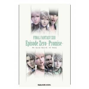 Final Fantasy XIII - Episode Zero - Promise [roman]