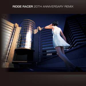Ridge Racer 20th Anniversary Remix [OST]