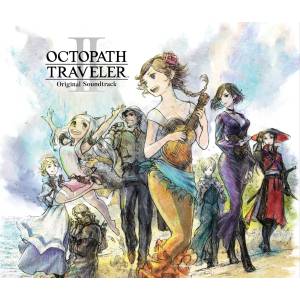 OCTOPATH TRAVELER II: Original Soundtrack [OST]
