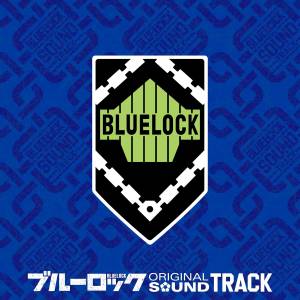 Blue Lock : Original Soundtrack [Audio CD]