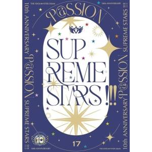 THE IDOLM@STER SideM: 10th Anniversary - PASSION - 17 Supreme Stars!!! [Audio CD]