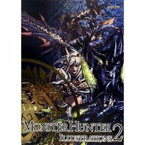 Monster Hunter Illustrations2 [Art-Book]